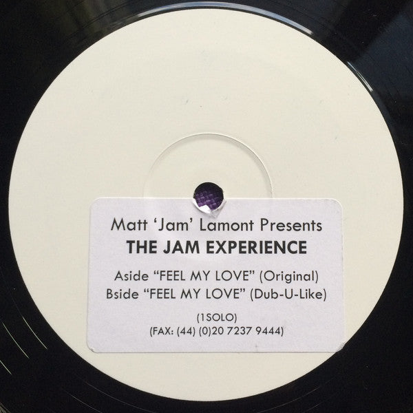 Matt "Jam" Lamont Presents The Jam Experience : Feel My Love (12", W/Lbl, Sti)