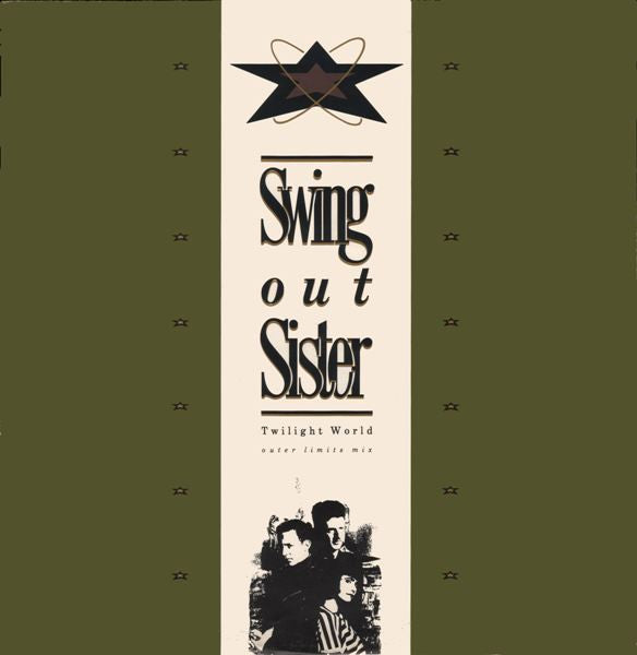 Swing Out Sister : Twilight World (Outer Limits Mix) (12", Single)