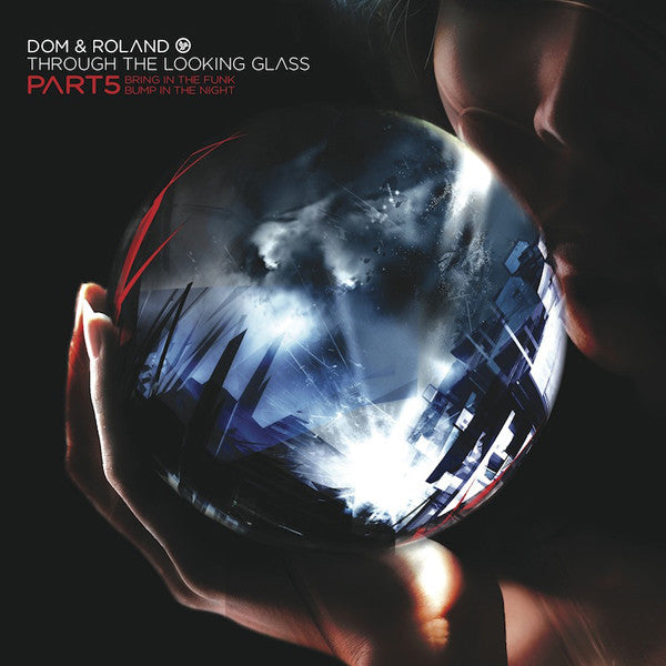 Dom & Roland : Through The Looking Glass Part 5 (12")