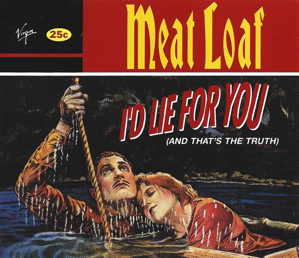 Meat Loaf : I'd Lie For You (And That's The Truth) (CD, Maxi)