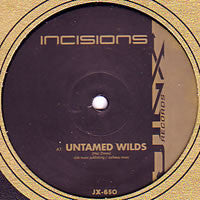 Incisions : Untamed Wilds (12")