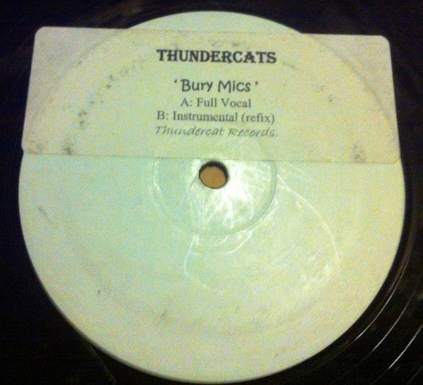 Thundercats : Bury Mics (12", W/Lbl)