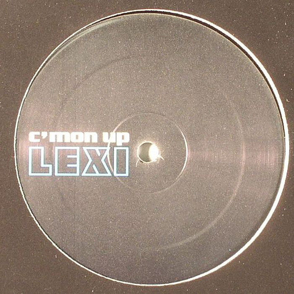 Lexi : C'Mon Up (12")