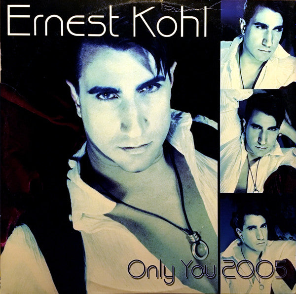 Ernest Kohl : Only You 2005 (12")