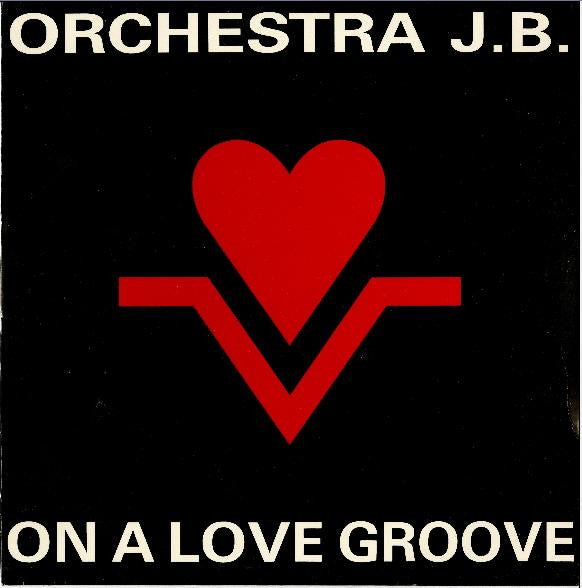 Orchestra JB : On A Love Groove (12")