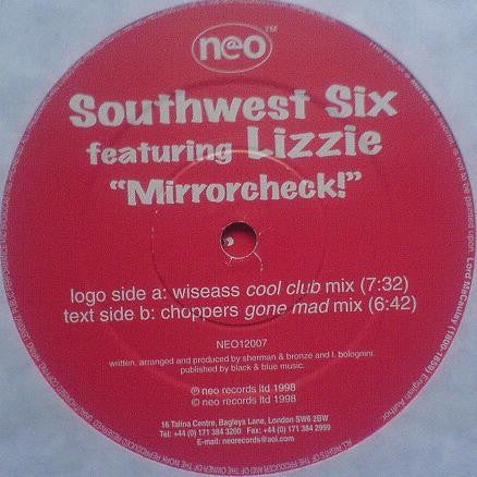 Southwest Six Feat.  Lizzie : Mirrorcheck (2x12")