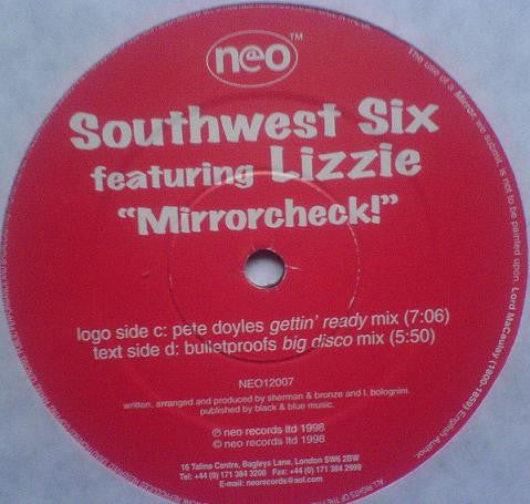 Southwest Six Feat.  Lizzie : Mirrorcheck (2x12")