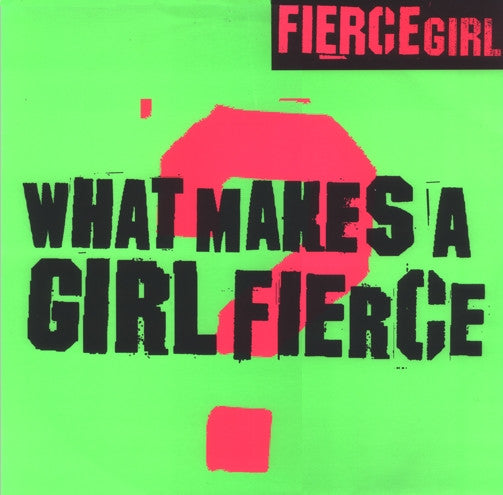 Fierce Girl : What Makes A Girl Fierce? (12")