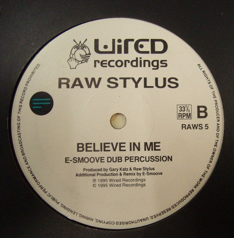 Raw Stylus : Believe In Me (12", Ltd)