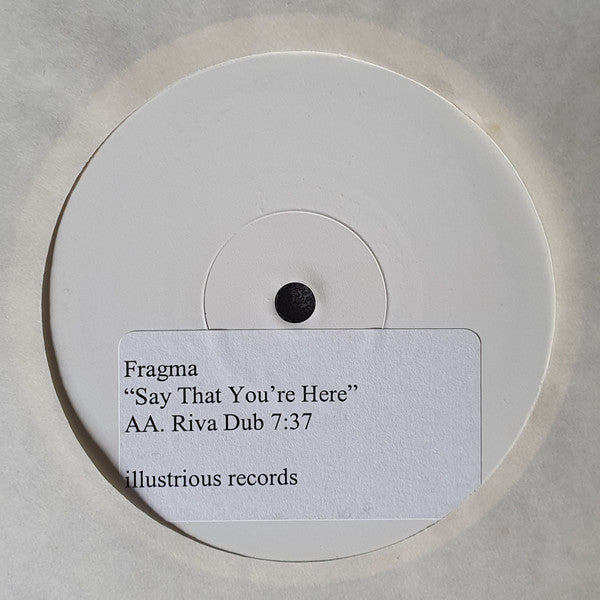 Fragma : Say That You're Here (12", W/Lbl, Sti)