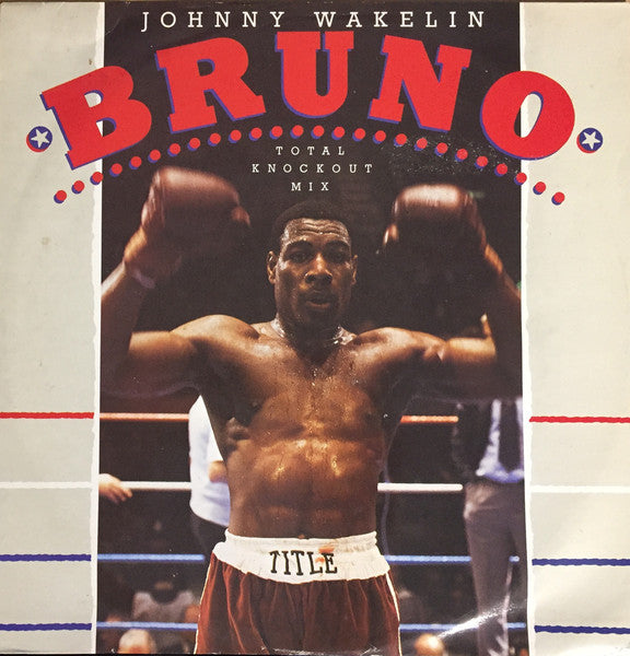 Johnny Wakelin : Bruno (12")