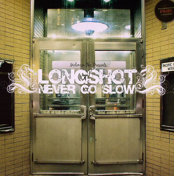 Longshot : Never Go Slow (12")