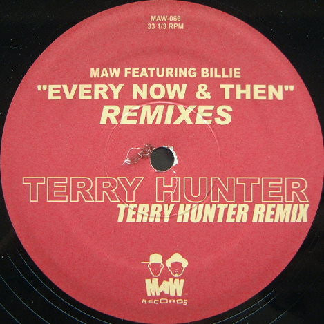 MAW* Featuring Billie : Every Now & Then (Remixes) (12")