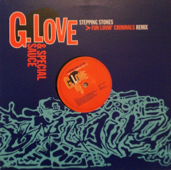 G. Love & Special Sauce : Stepping Stones (Fun Lovin' Criminals Remix) (10", Single, Promo)