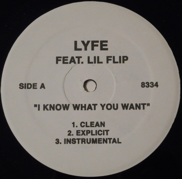 Lyfe* : I Know What You Want (12")