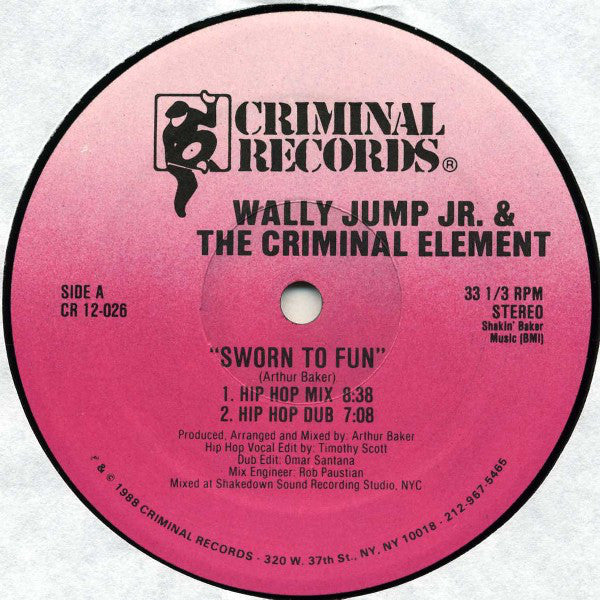 Wally Jump Jr. & The Criminal Element* : Sworn To Fun (12")