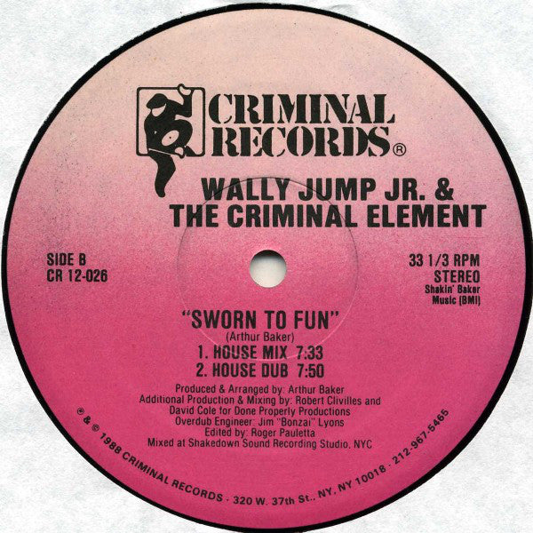 Wally Jump Jr. & The Criminal Element* : Sworn To Fun (12")