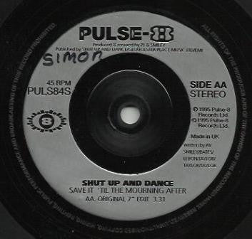 Shut Up & Dance : Save It 'Til The Mourning After (7")