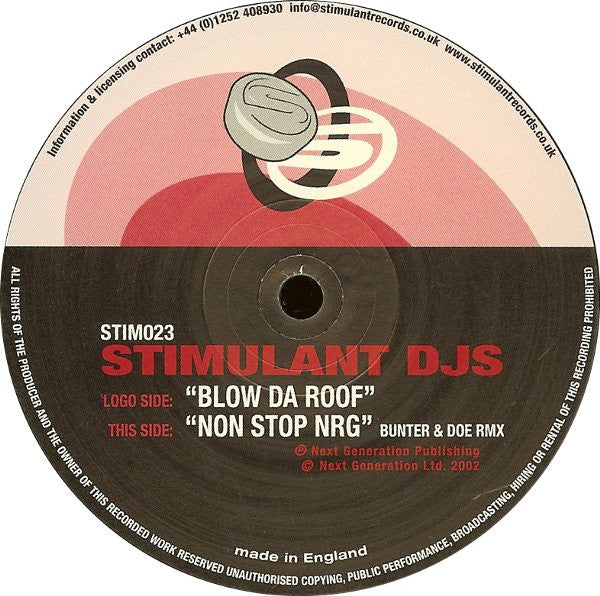 Stimulant DJs : Blow Da Roof / Non Stop NRG (12")