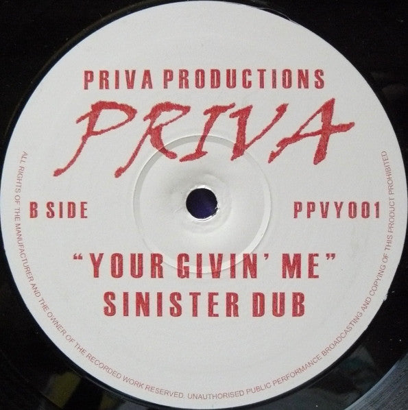 Priva : Your Givin' Me (12")