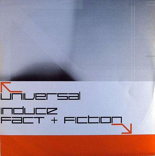 Universal : Induce / Fact + Fiction (12")