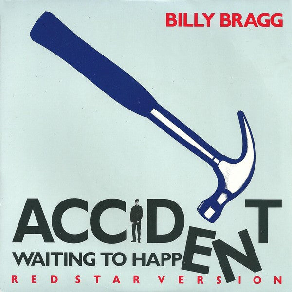 Billy Bragg : Accident Waiting To Happen (Red Star Version) (12", Single)