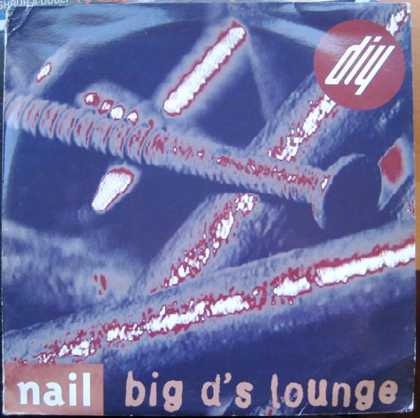 Nail Tolliday : Big D's Lounge (2x12", Album, Ltd)