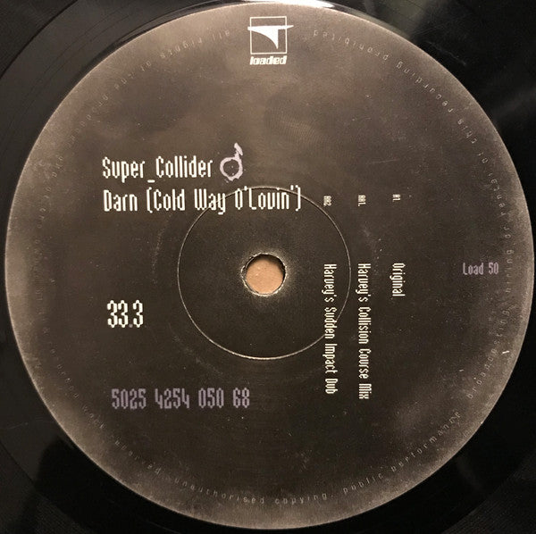 Super_Collider : Darn (Cold Way O' Lovin') (12")