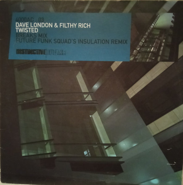 Dave London & Filthy Rich : Twisted (12")