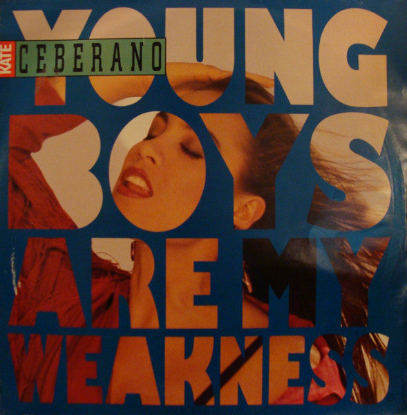 Kate Ceberano : Young Boys Are My Weakness (12")