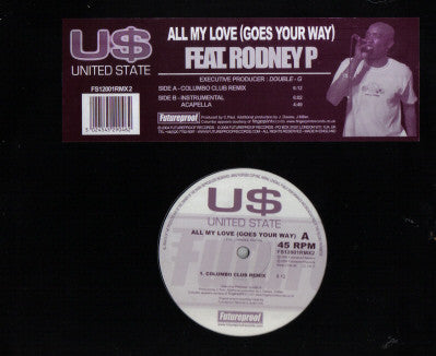 United State Feat. Rodney P : All My Love (Goes Your Way) (12")