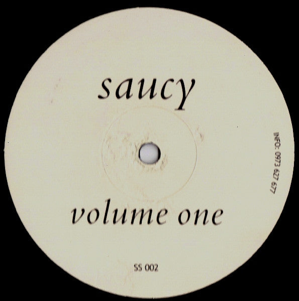 Unknown Artist : Saucy Volume One (12", Unofficial, W/Lbl)