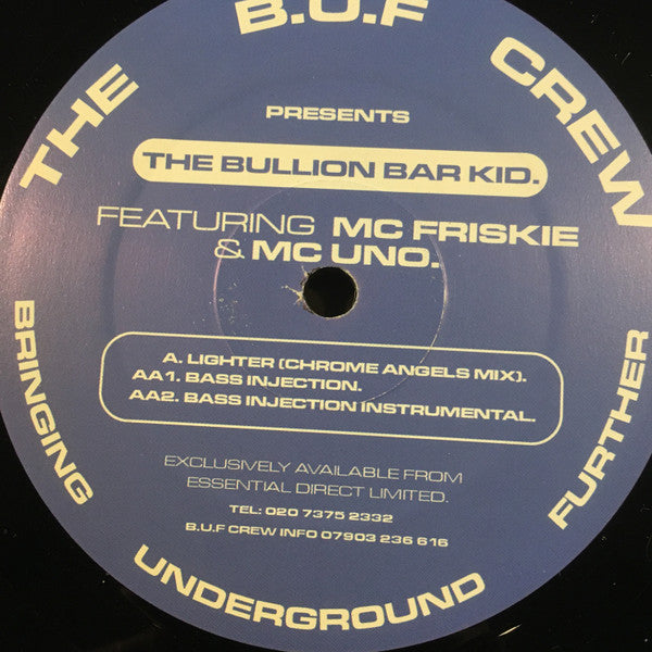 The Bullion Bar Kid feat MC Friskie & MC Uno : Lighter / Bass Injection (12")