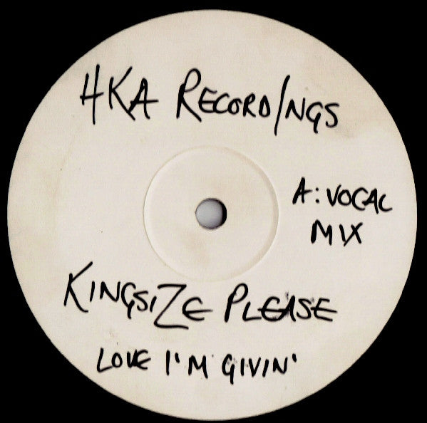 Kingsize Please : Love I'm Givin' (12", Unofficial, W/Lbl)