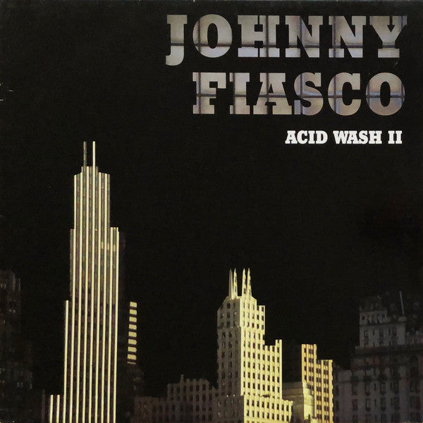 Johnny Fiasco : Acid Wash II (LP, Album)