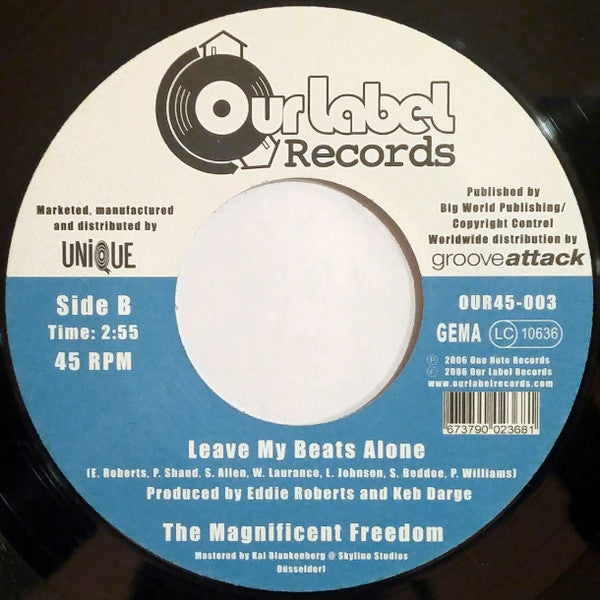 The Magnificent Freedom : F*ck Off And Leave Me Alone / Leave My Beats Alone (7")