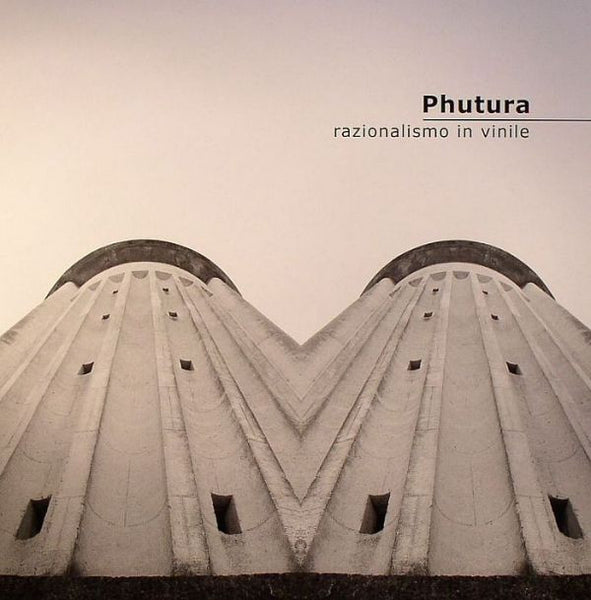 Phutura (7) : Razionalismo In Vinile Vol.1 (12")