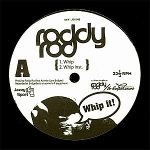 Roddy Rod : Whip (12")