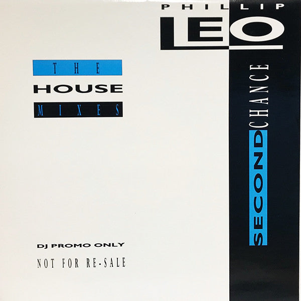 Phillip Leo : Second Chance (The House Mixes) (12", Promo)