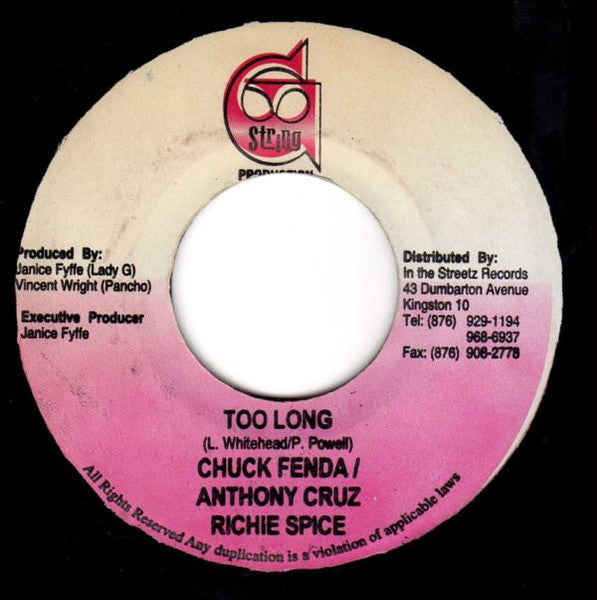 Chuck Fenda*, Anthony Cruz & Richie Spice / Chezi* : Too Long / Never Long (7", Single)