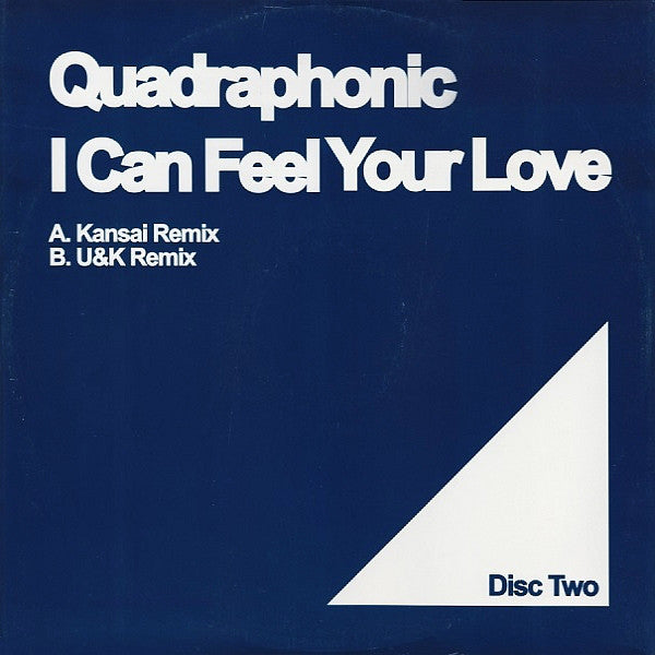 Quadraphonic : I Can Feel Your Love (12", Dis)