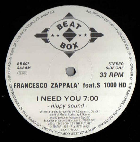 Francesco Zappala'* Featuring S 1000 HD* : I Need You (12")