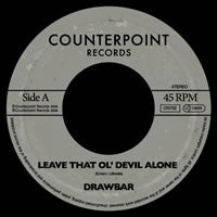 Drawbar : Leave That Ol' Devil Alone / Broken & Battered (7")
