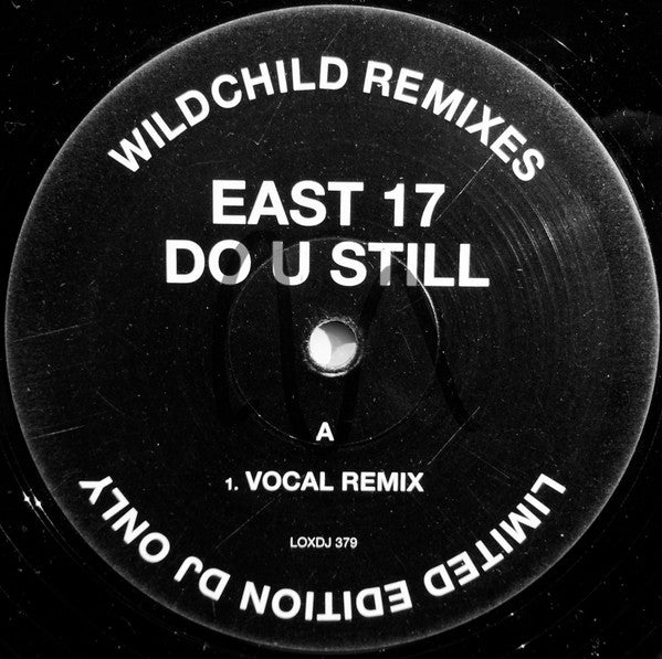 East 17 : Do U Still (Wildchild Remixes) (12", Ltd, Promo)