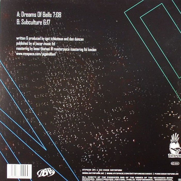 Pig & Dan : Dreams Of Bells / Subculture (12")
