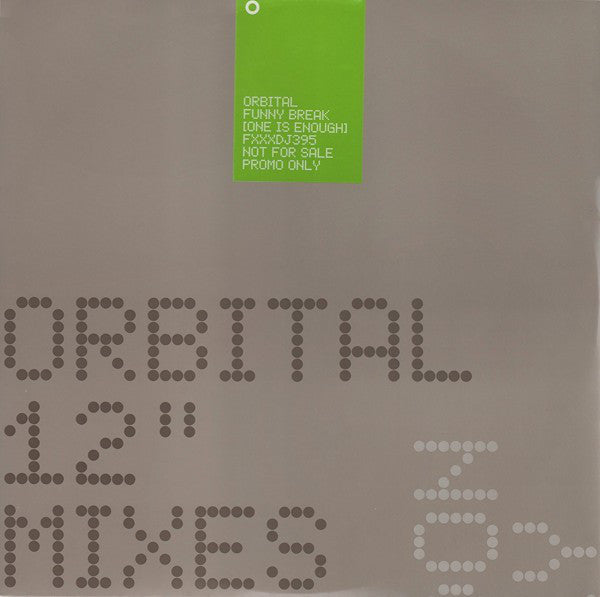 Orbital : Funny Break (One Is Enough) (12", S/Sided, Single, Promo)