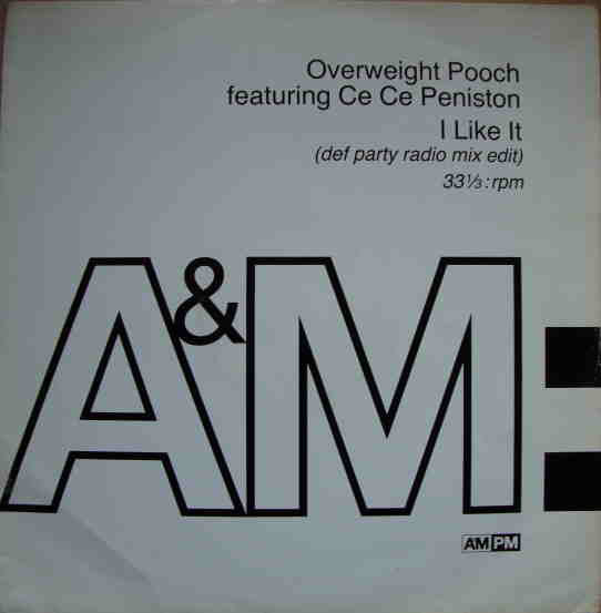 Overweight Pooch Featuring Ce Ce Peniston : I Like It (12", Single)