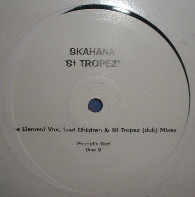 Skahana : St Tropez (12", W/Lbl)
