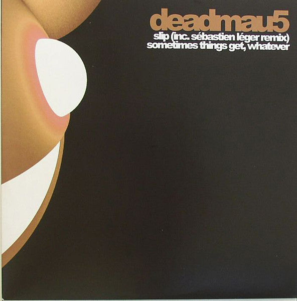 Deadmau5 : Slip (12")