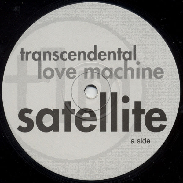 Transcendental Love Machine : Satellite (12")
